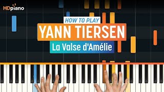 Piano Lesson for quotLa Valse dAmeliequot by Yann Tiersen  HDpiano Part 1 [upl. by Eecak]