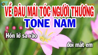 Karaoke Về Đâu Mái Tóc Người Thương Tone Nam  Em  Nhạc Sống Mới  Karaoke Tuấn Kiệt [upl. by Llemart381]