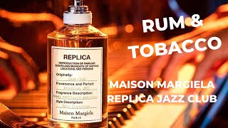 Maison Margiela Replica Jazz club Malayalam reviewBest Rum and Tobacco perfume [upl. by Accber]