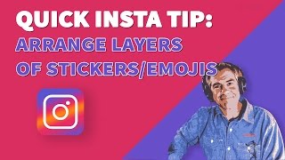 How to Arrange Stickers amp Emojis Front to Back in Instagram Stories [upl. by Bohannon292]