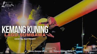 lagu sumbawa  kemang kuning  Cover Sari Rosami [upl. by Ailene376]