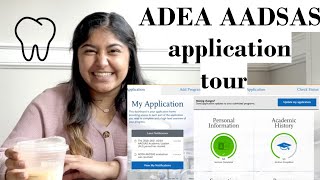 Dental School Application Tour ADEA AADSAS Application [upl. by Allenrad858]