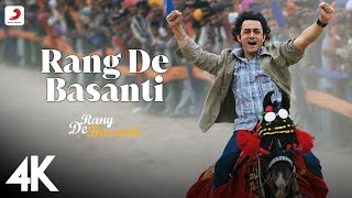 Title Track  Best 4K Video  Rang De Basanti  ARRahman  Aamir Khan  Soha  Daler Mehndi [upl. by Nlyak]