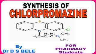 CHLORPROMAZINE SYNTHESIS [upl. by Macleod]