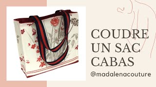 Coudre un sac cabas  Tuto Couture Madalena [upl. by Edmond]