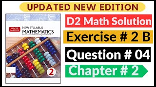 Exercise 2B Question  4 New Syllabus Mathematics Updated New Edition D2 Maths  Chapter 2 Book 2 [upl. by Flavian488]