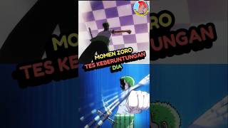 Zoro Tes Keberuntungan anime reviewanime onepiece [upl. by Uolymme]