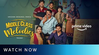 Watch Now  Middle Class Melodies  Anand Deverakonda  Amazon Original Movie [upl. by Ja]