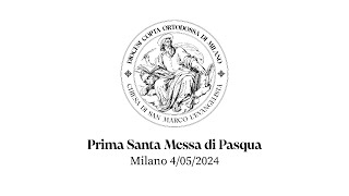 Prima Santa Messa di Pasqua  Chiesa San Marco Milano  4052024 [upl. by Araccot91]