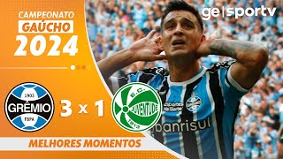 GRÊMIO 3 X 1 JUVENTUDE  MELHORES MOMENTOS  FINAL CAMPEONATO GAÚCHO  geglobo [upl. by Musihc]