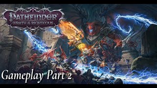 Pathfinder Wrath of the Righteous Gameplay Part 2  The Wardstone Legacy [upl. by Malinowski]