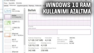 WİNDOWS 10 RAM KULLANIMI AZALTMA  2022 [upl. by Ekusoyr206]