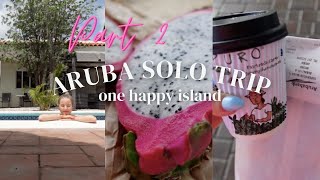 Solo trip Aruba 😍  Pt 2 [upl. by Ynohtnaluap]