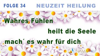 NEUZEIT  HEILUNG Das heilsame Fühlen und deine Intuition  NAMAHIM [upl. by Airet]