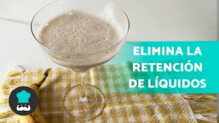 JUGO CONTRA la RETENCIÓN de LÍQUIDOS 🥛✅  Cómo Eliminar la Retención de Líquidos [upl. by Tollmann]