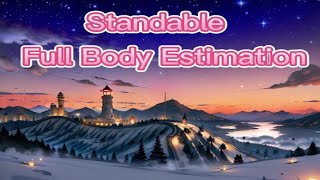 How To Get Standable Full Body Estimation  VRChat Testing [upl. by Crain351]