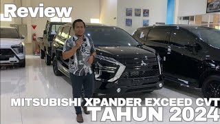 REVIEW NEW XPANDER EXCEED CVT HITAM TAHUN 2024 [upl. by Kerin]