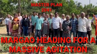 MASSIVE AGITATION LIKELY IN MARGAO AGAINST THE MASTER PLAN 2041 [upl. by Lydie]