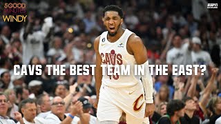 CAVS BEST TEAM IN THE EAST  5 Good Minutes With Windy [upl. by Vevina]