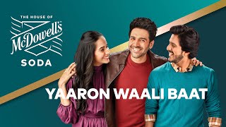 House of McDowell’s Presents Yaaron Waali Baat [upl. by Chuu]