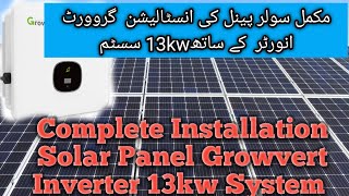 Complete Installation Solar Panel Growvert Inverter 13kw System solarenergysystem [upl. by Muiram287]