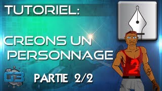 TUTO Créons un personnage  22 [upl. by Stanley]