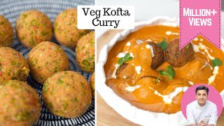 Chef Kunal Reveals His Veggie Kofta Recipe VEGETABLE KOFTA  मुंह में घुल जाये वैसे सब्ज़ी के कोफ्ते [upl. by Danette]