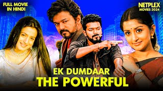 Ek Dumdaar The Powerful  New Released South Indian Movie Hindi Dubbed 2024  Vijay  Amisha Patel [upl. by Ettenrahs660]