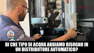 Di che tipo di acqua abbiamo bisogno in un distributore automatico [upl. by Romilly]