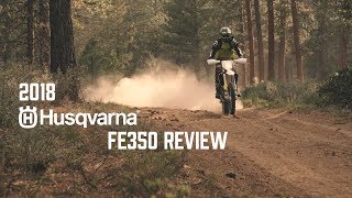 2018 Husqvarna FE350 Review [upl. by Aisanat]