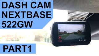 Nextbase 522GW Dashcam Part 1 [upl. by Schlesinger186]