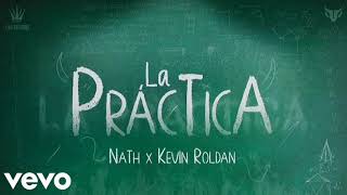 La Práctica  Kevin Roldan Nath Audio Oficial [upl. by Walker7]