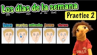 Days of the Week in Spanish  Practice 2 With emotions [upl. by Jovi]