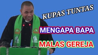 Pdt Yandi Manobe MENGAPA BAPA MALAS KE GEREJA [upl. by Groscr553]