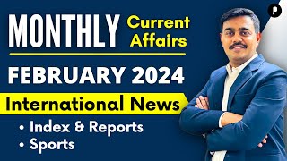 February 2024  International News Sports amp Index  Monthly Current Affairs by Parcham Classes [upl. by Niuq581]