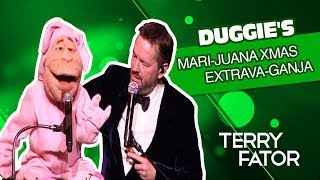 Duggies MariJuana Xmas ExtravaGanja  TERRY FATOR A Very Terry Christmas [upl. by Nosneh812]