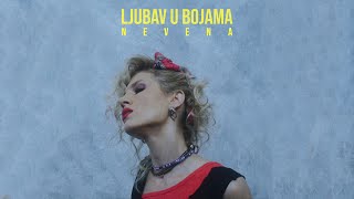 NEVENA  LJUBAV U BOJAMA OFFICIAL VIDEO [upl. by Britteny]