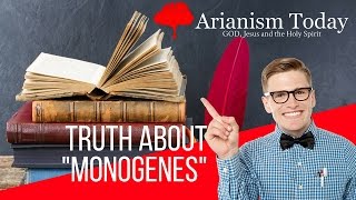 The Truth about quotMonogenesquot Arianism Today arianism documentary [upl. by Mireielle679]