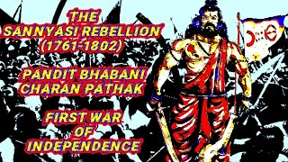 1770 Sannyasi Rebellion amp Pandit Bhabani Charan Pathak  First War of Independence  Bhabani Pathak [upl. by Melan]