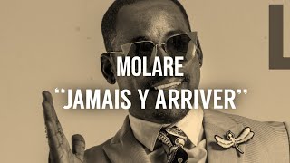 Molare jamais y arriver paroleslyrics [upl. by Carmita144]