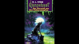 Gänsehaut Der Werwolf aus den Fiebersümpfen  Hörspiel [upl. by Abner]