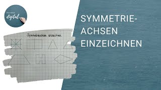 Symmetrieachsen einzeichnen  Geometrie schnell erklärt [upl. by Crosse]