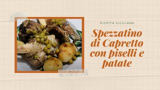 Spezzatino di Capretto con piselli e patate [upl. by Bevon539]