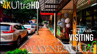 Waynesville  4K Ultra HD  North Carolina  Ultimate Relaxation  Peaceful Walk  Travel [upl. by Mcferren377]