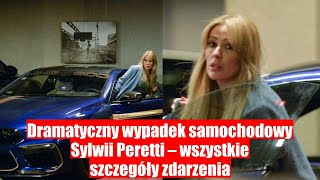 Sylwia Peretti doznała wypadku samochodowego – dramatyczne szczegóły zdarzenia [upl. by Oap]