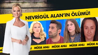 Nevrigül Alanın Şüphelerle Dolu Ölümü  Müge Anlı ile Tatlı Sert Kolajlar [upl. by Yreffoeg]