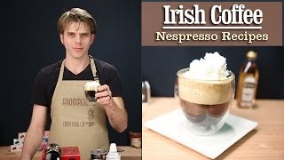 How to Make a perfect Irish Coffee with the Nespresso Machine [upl. by Demetre]