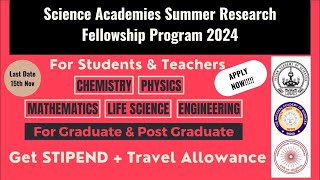 Science Academies Summer Research Fellowship Program 2024 Students amp Teachers Fellowship  Travel [upl. by Putscher]