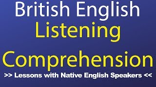 British English Listening Comprehension [upl. by Ailen]