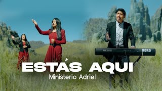 Ministerio Adriel  ESTAS AQUI  Video Oficial [upl. by Inot159]